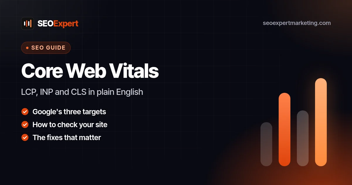 Core Web Vitals Explained: LCP, INP and CLS in Plain English: LCP, INP and CLS in plain English
