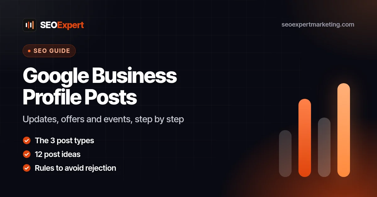 Google Business Profile Posts: How to Use Them, With 12 Ideas: Updates, offers and events, step by step