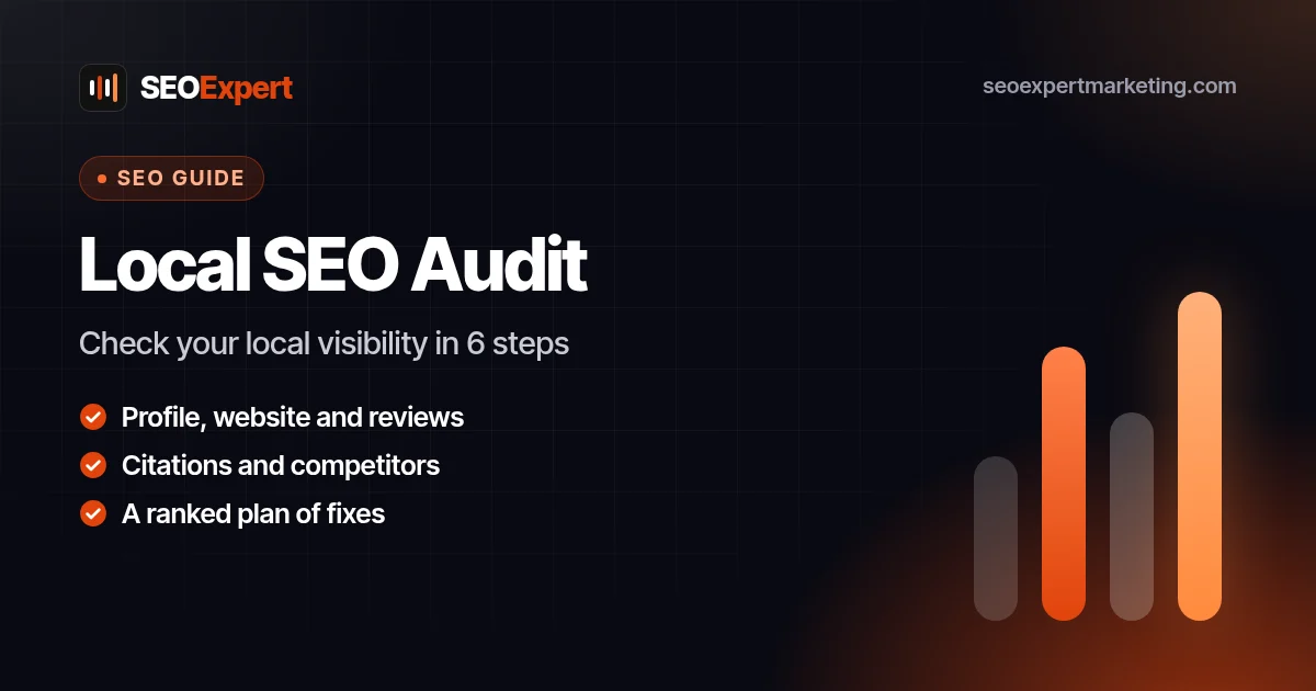Local SEO Audit: How to Check Your Business in 6 Steps: Check your local visibility in 6 steps