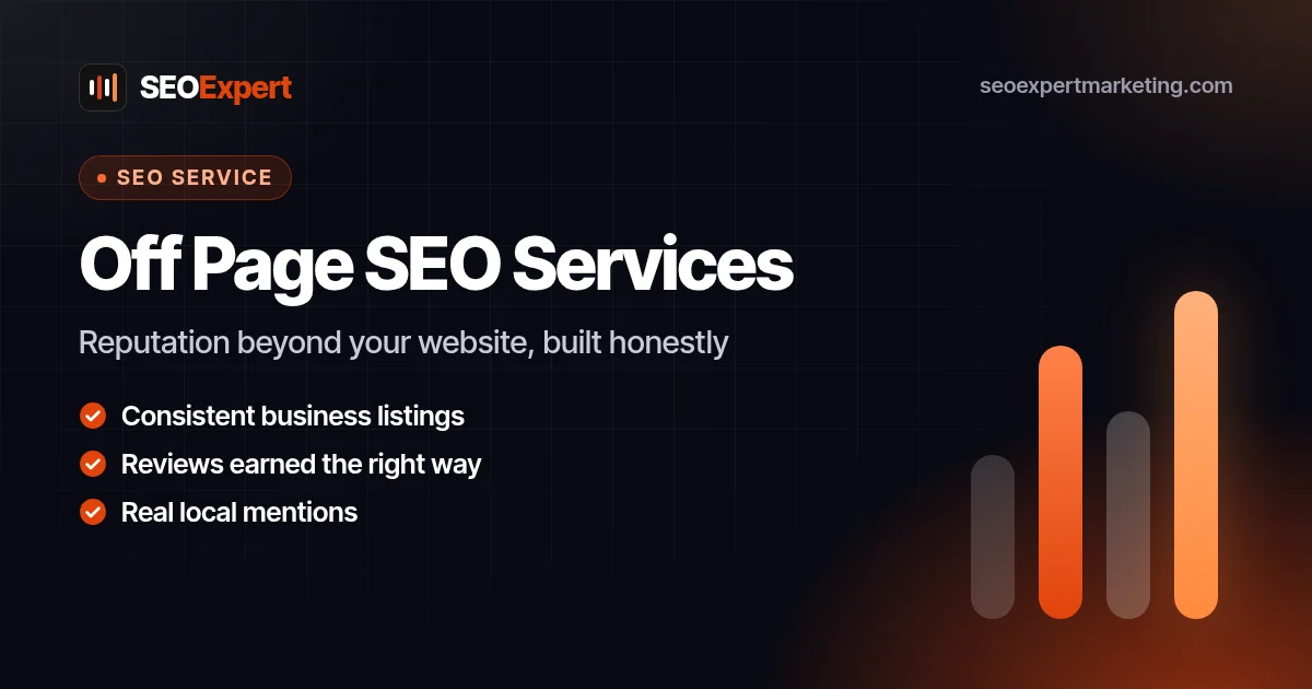 Off Page SEO Services That Build a Real Reputation: Reputation beyond your website, built honestly