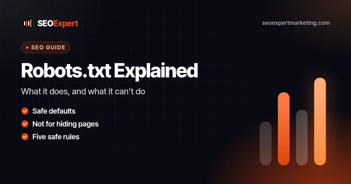 Robots.txt Explained: A Simple Guide for Small Business Sites: What it does, and what it can't do