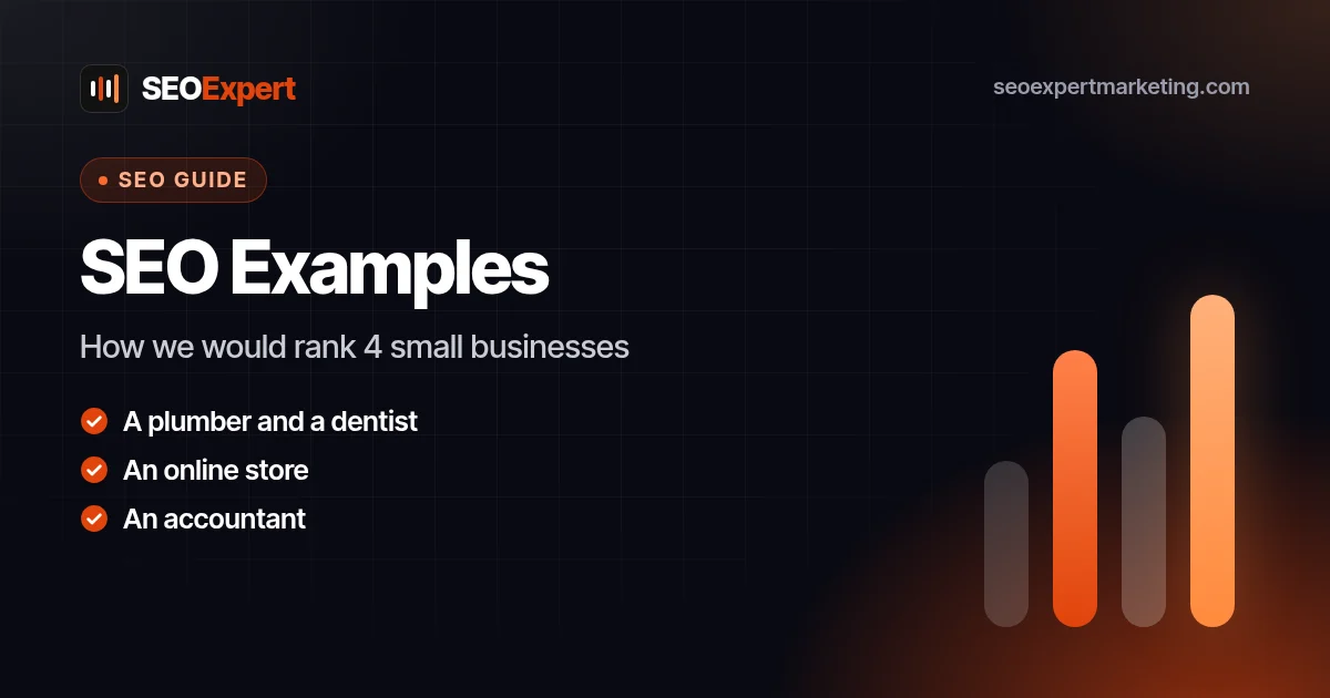 SEO Examples: How We Would Rank a Plumber, a Dentist, a Store and an Accountant: How we would rank 4 small businesses