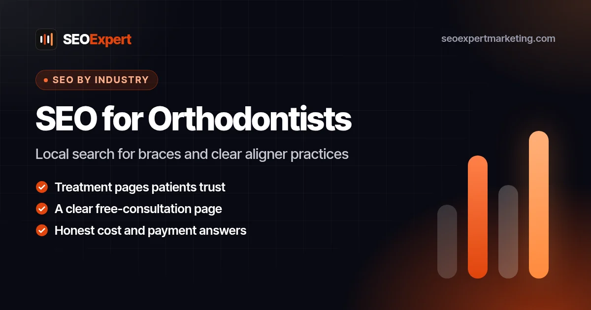SEO for Orthodontists and Orthodontic Practices: Local search for braces and clear aligner practices