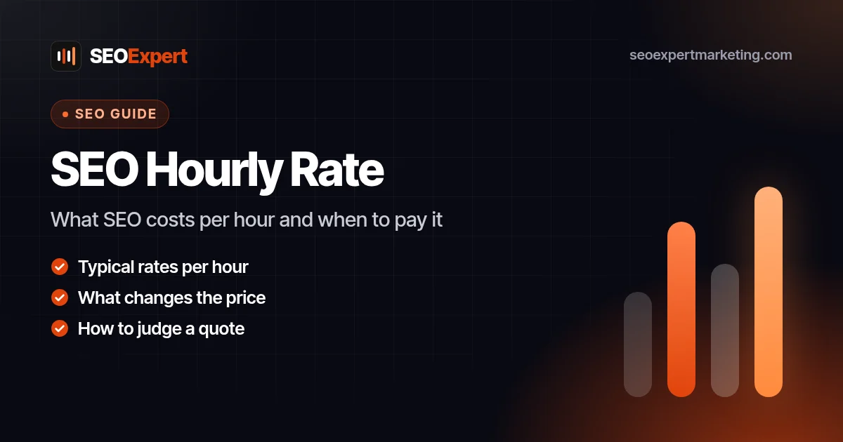 SEO Hourly Rate: What You Should Pay per Hour for SEO: What SEO costs per hour and when to pay it